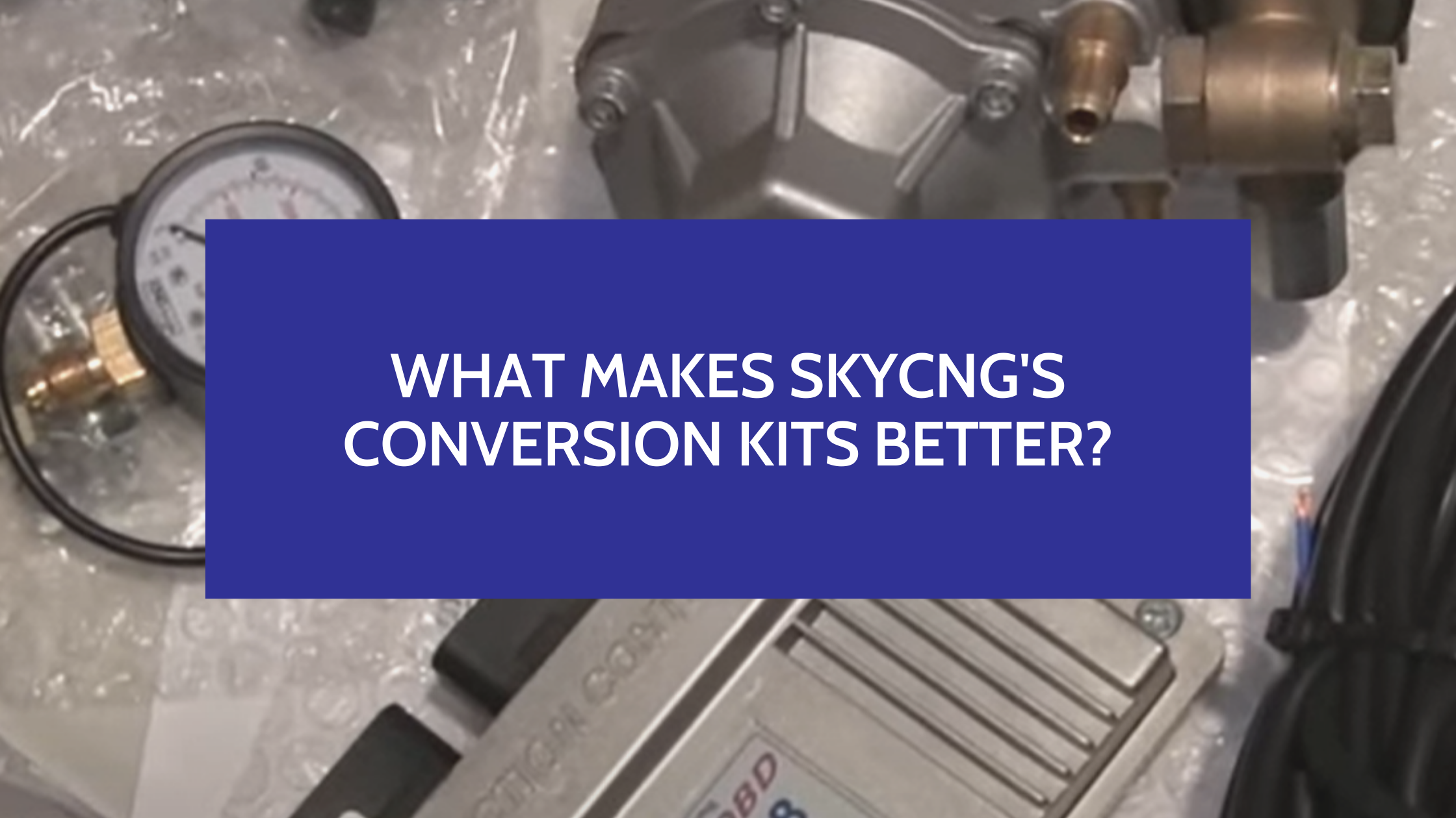 What Makes SkyCNG's Conversion Kits Better?